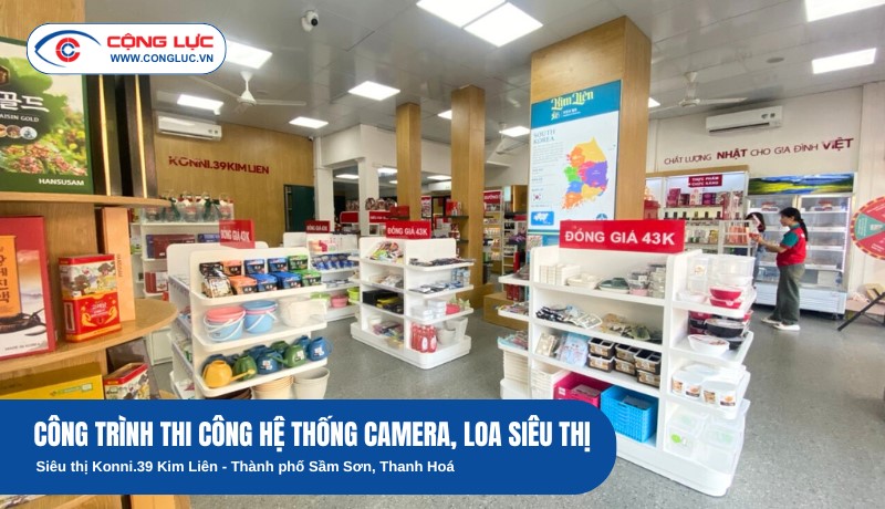 Hệ Thống Camera An Ninh Cho Siêu Thị Konni39 Tại Sầm Sơn Thanh Hoá